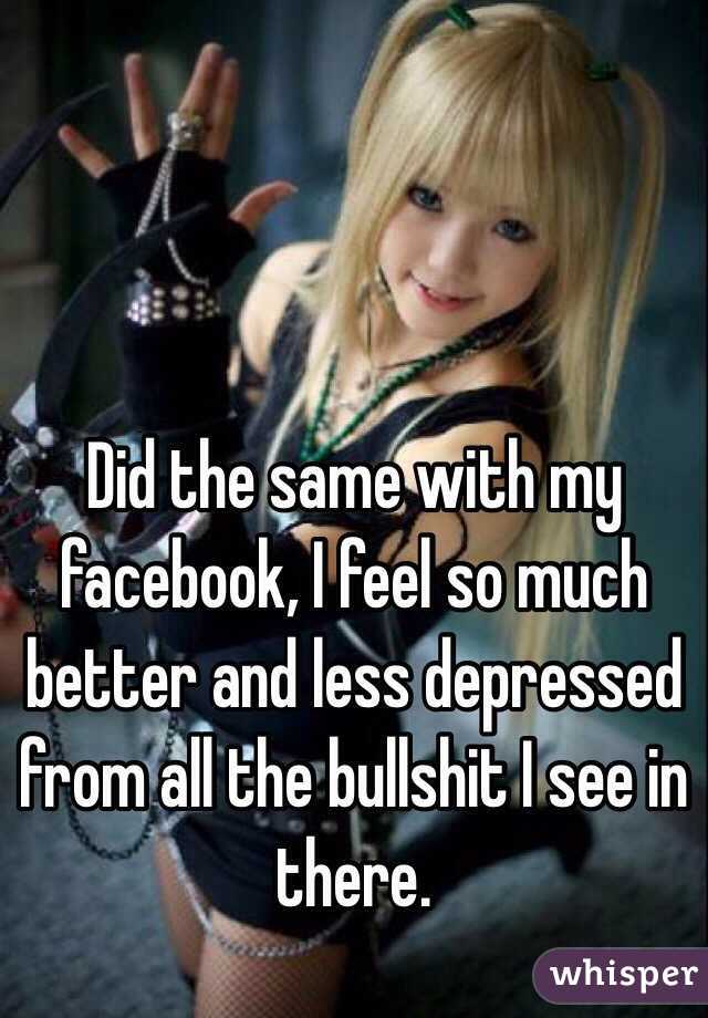 Did the same with my facebook, I feel so much better and less depressed from all the bullshit I see in there. 
