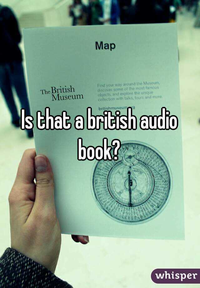 Is that a british audio book? 