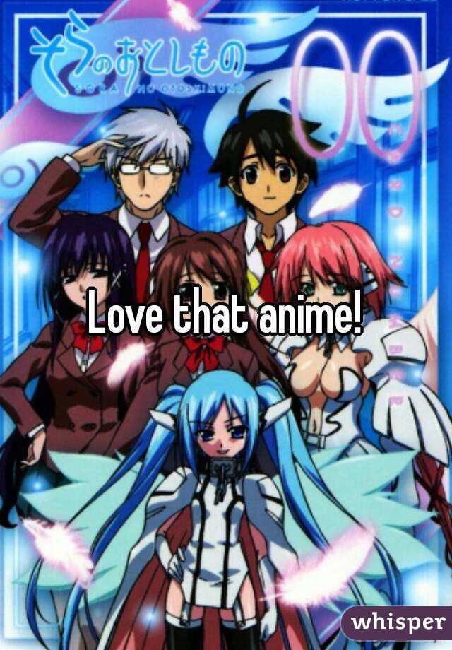 Love that anime!
