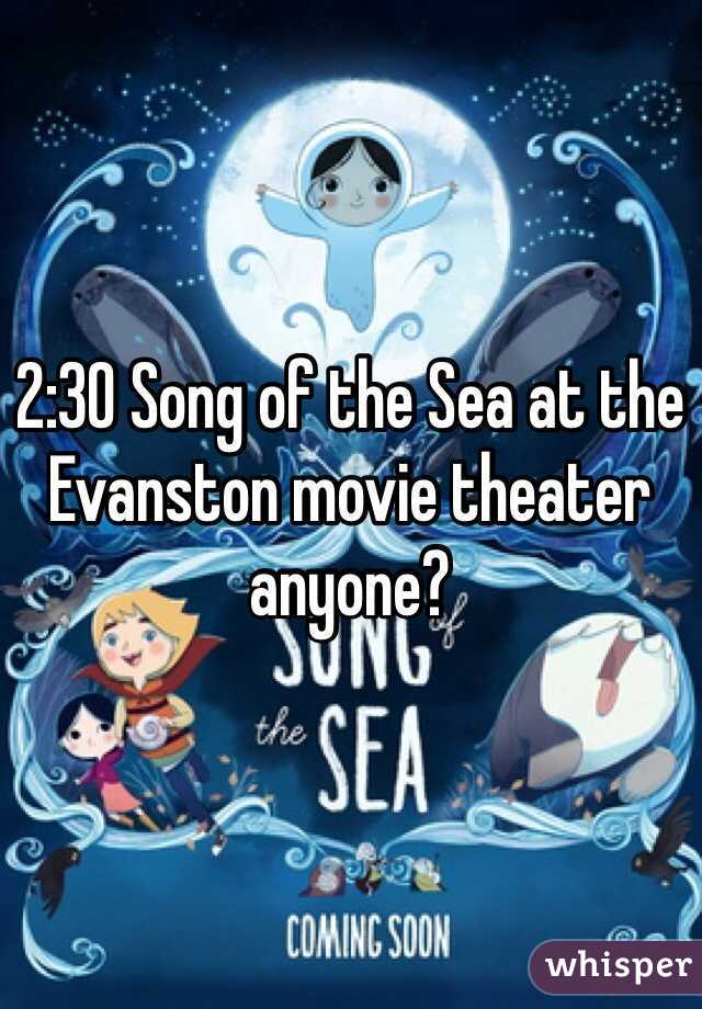 2:30 Song of the Sea at the Evanston movie theater anyone?