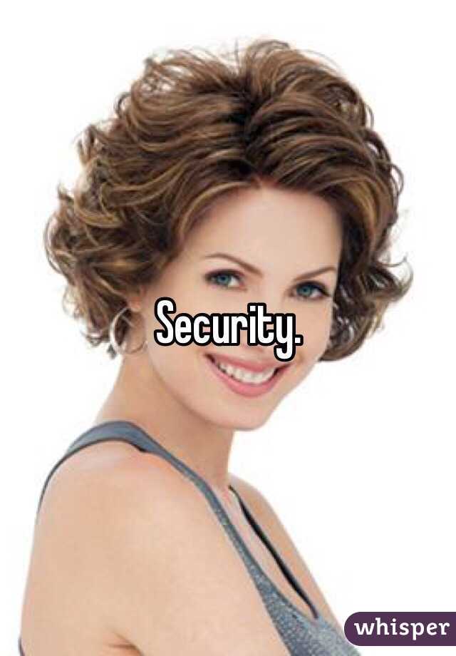 Security. 