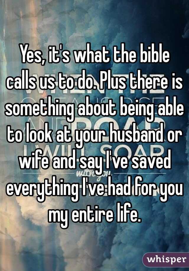 Yes, it's what the bible calls us to do. Plus there is something about being able to look at your husband or wife and say I've saved everything I've had for you my entire life. 