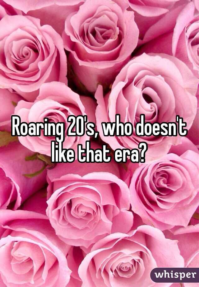 Roaring 20's, who doesn't like that era?