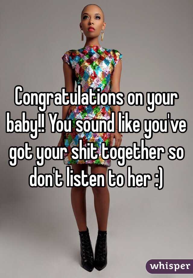 Congratulations on your baby!! You sound like you've got your shit together so don't listen to her :)