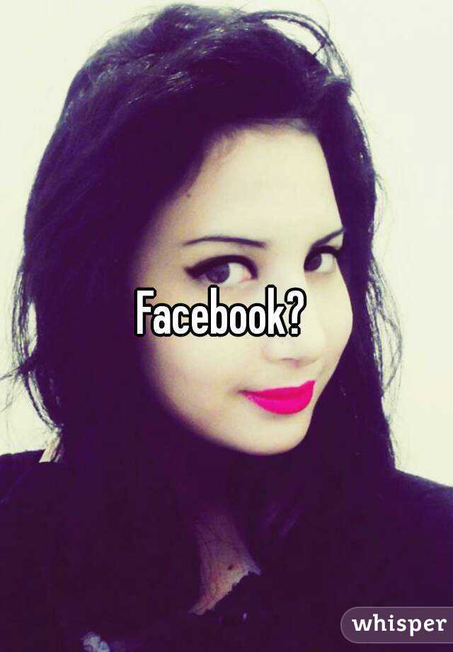 Facebook? 