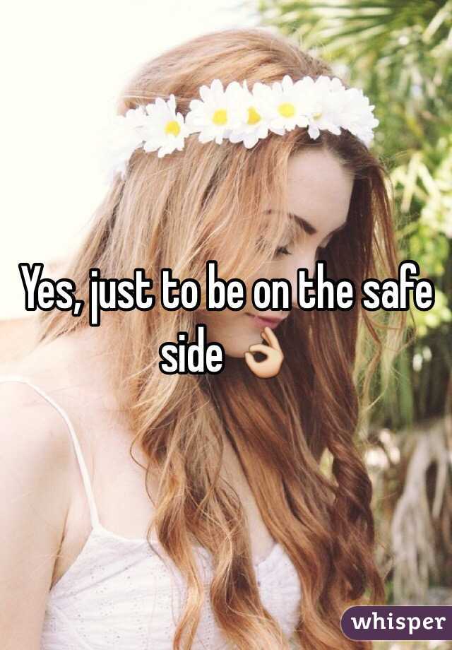 Yes, just to be on the safe side 👌