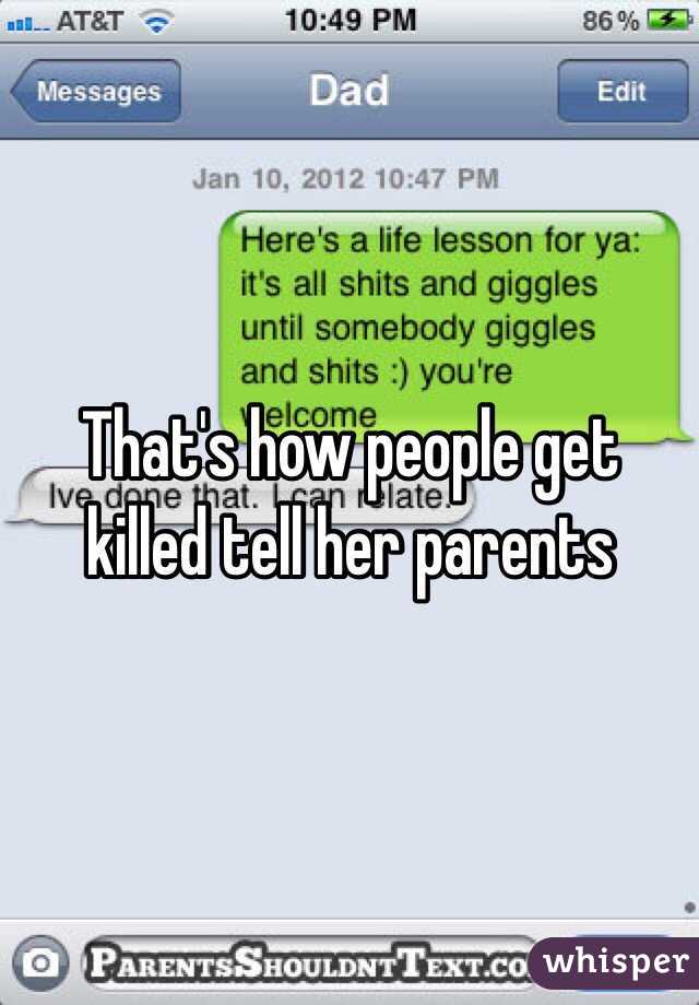 That's how people get killed tell her parents