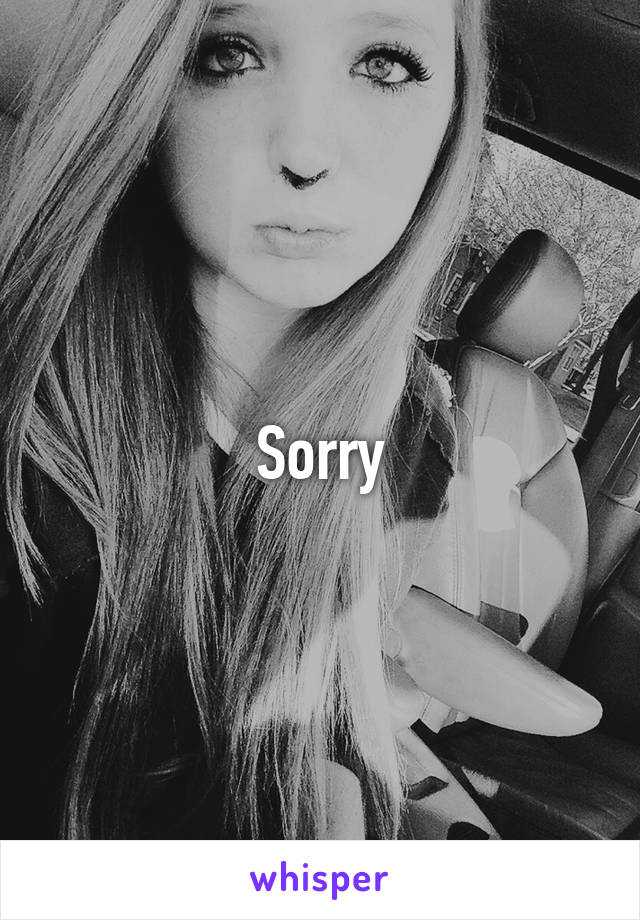 Sorry