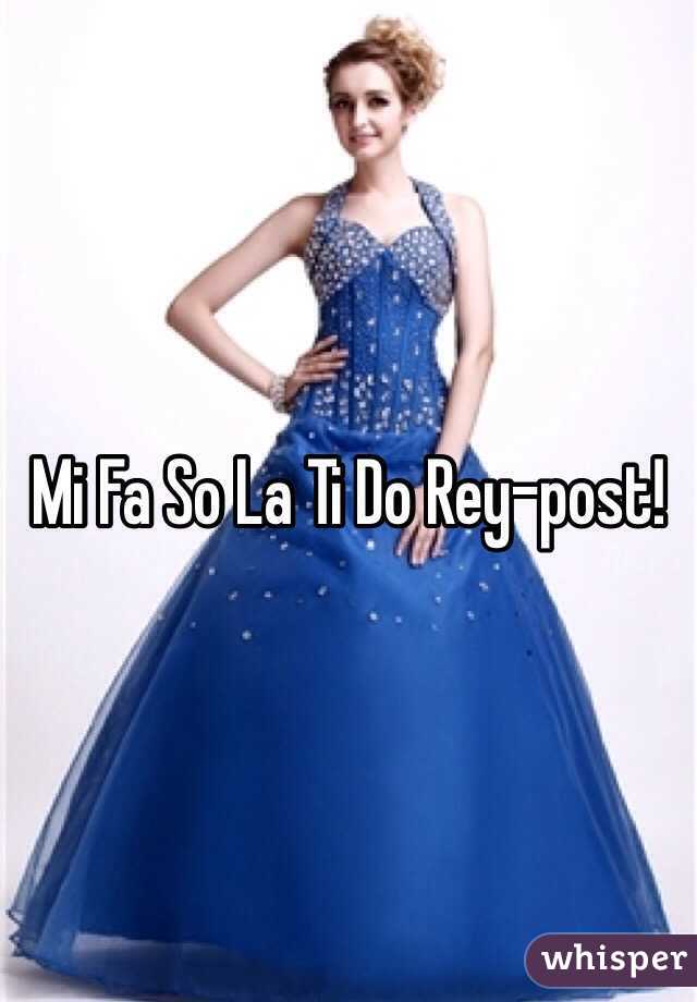  Mi Fa So La Ti Do Rey-post!