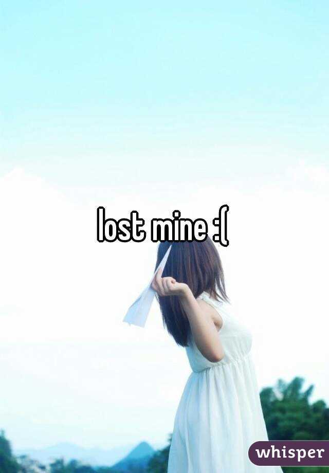 Iost mine :(