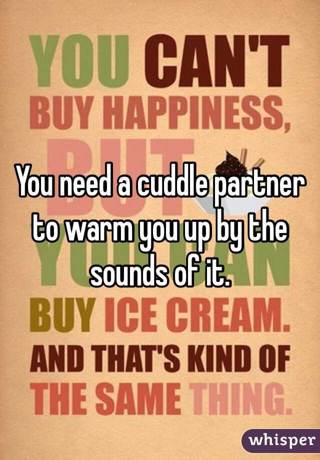 You need a cuddle partner to warm you up by the sounds of it.
