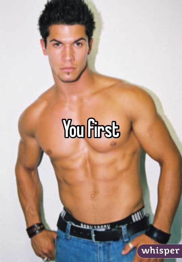 You first 