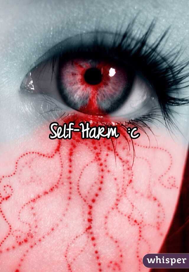 Self-Harm :c