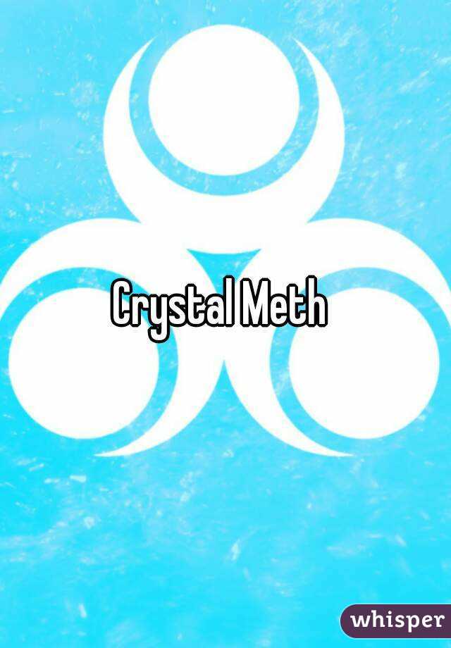 Crystal Meth 