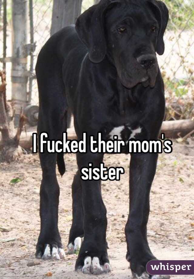 I fucked their mom's sister