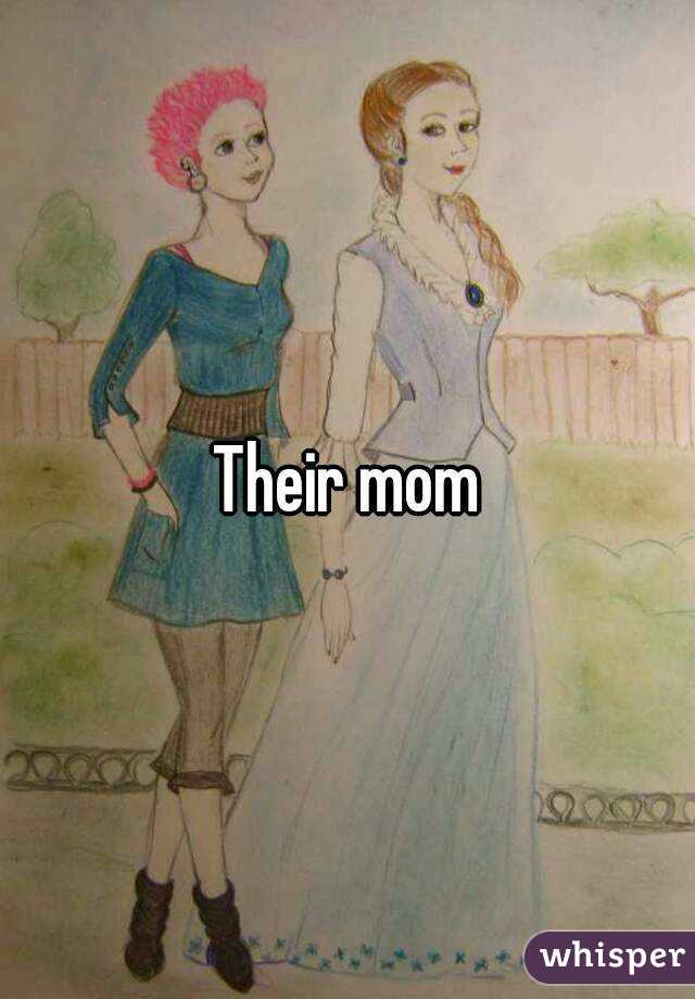 Their mom