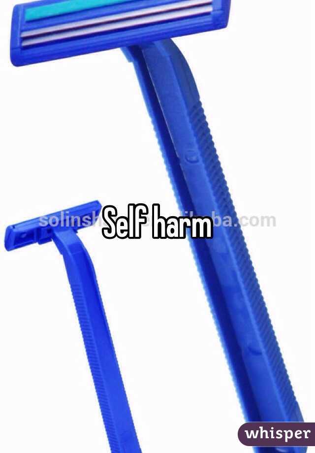 Self harm