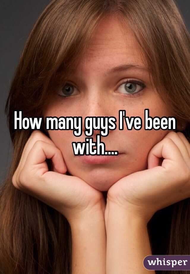 How many guys I've been with....