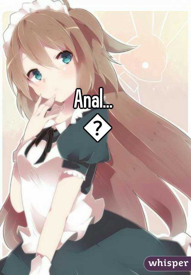 Anal...  😖