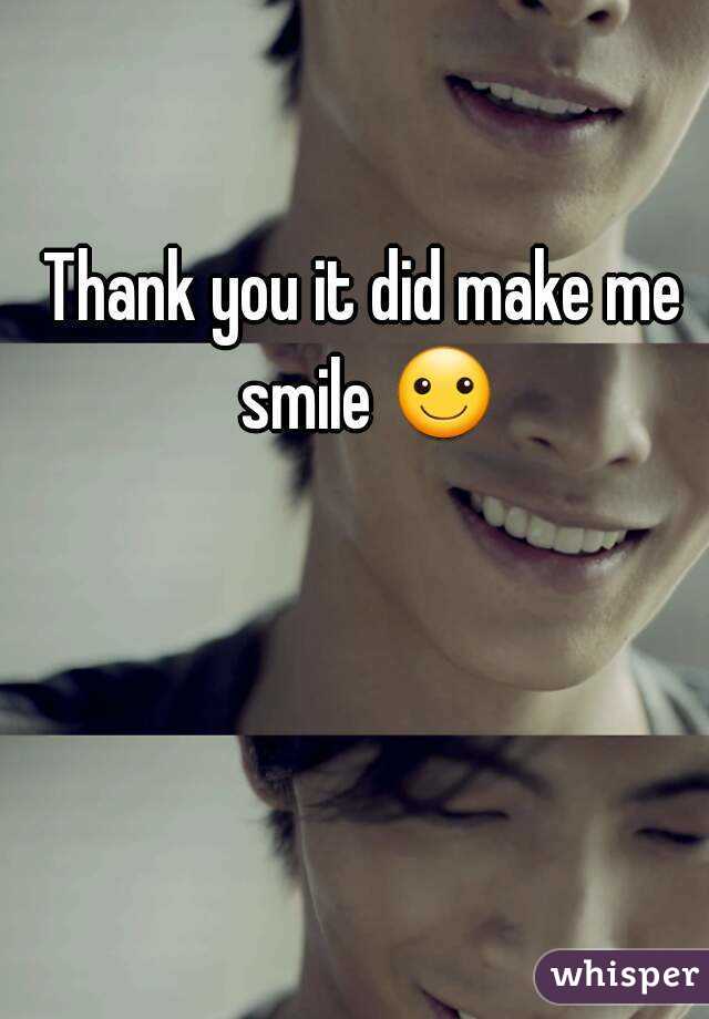 Thank you it did make me smile ☺