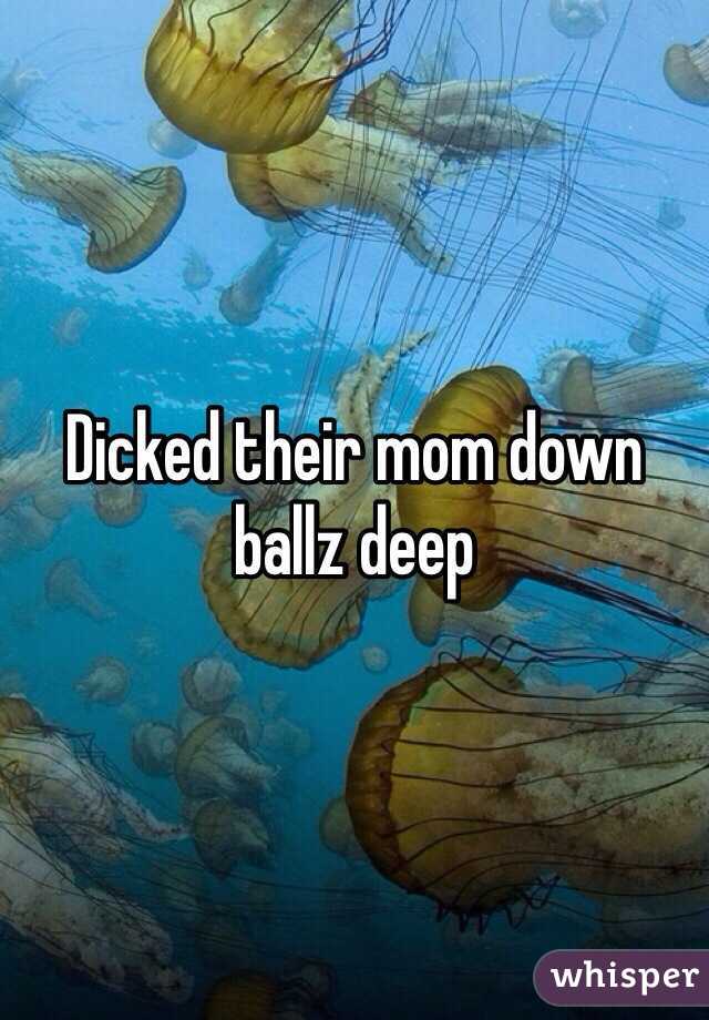 Dicked their mom down ballz deep