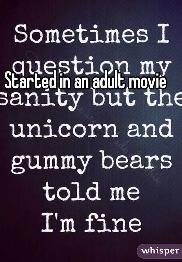 Started in an adult movie 