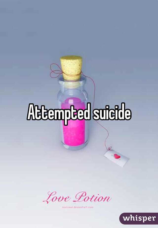 Attempted suicide