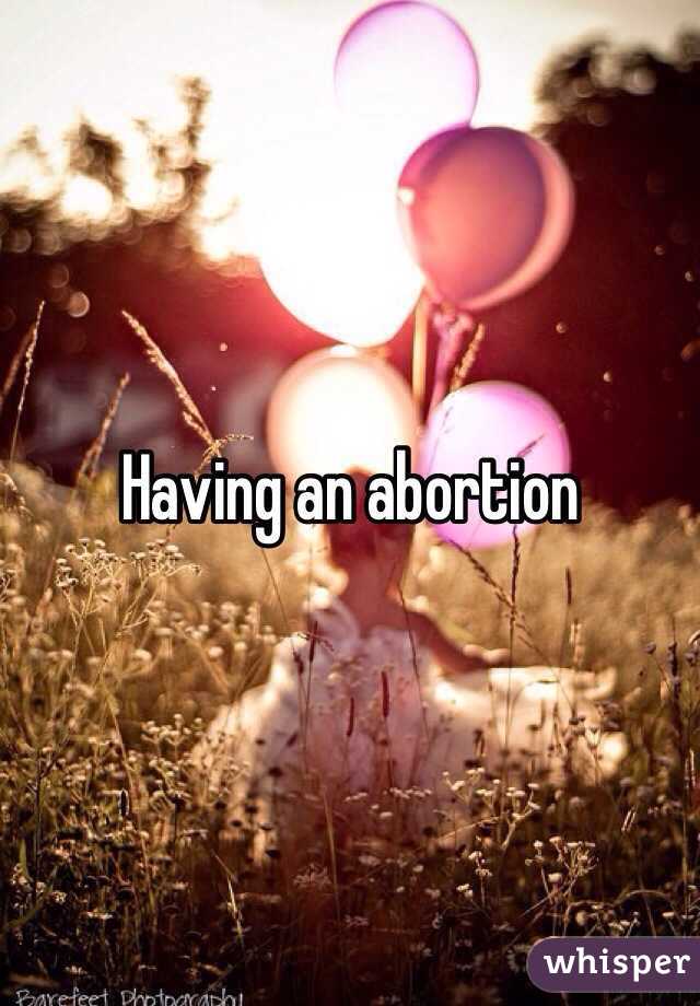 Having an abortion