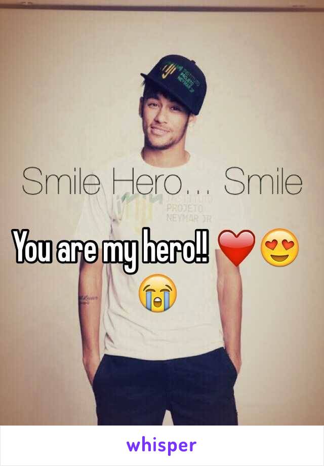 You are my hero!! ❤️😍😭