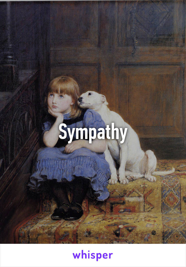 Sympathy