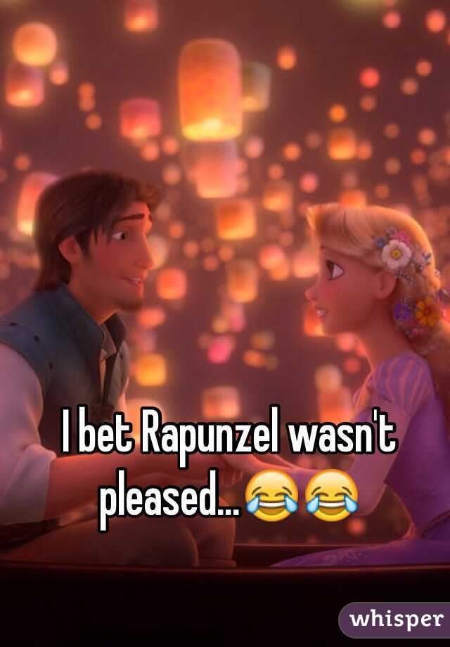 I bet Rapunzel wasn't pleased...😂😂