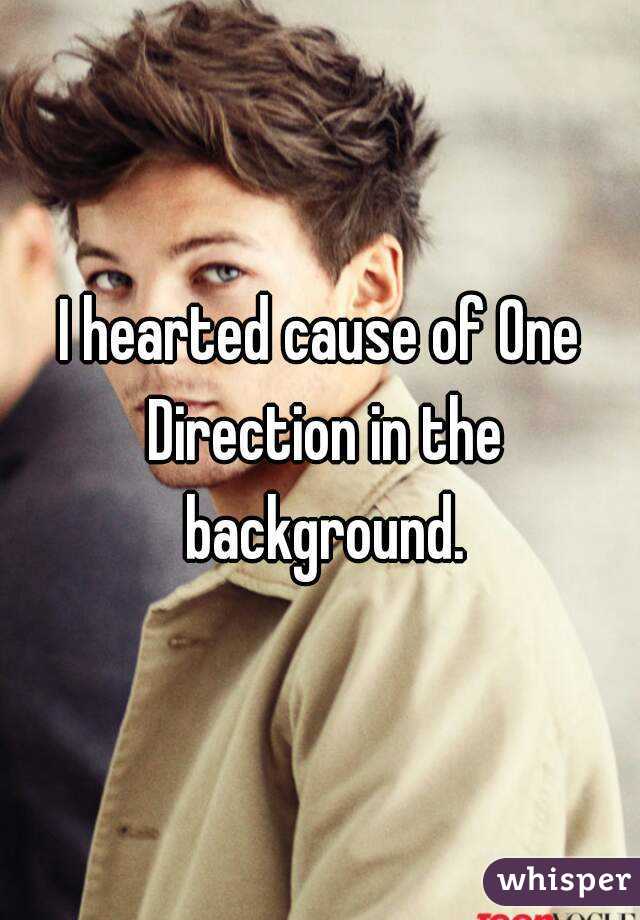 I hearted cause of One Direction in the background.