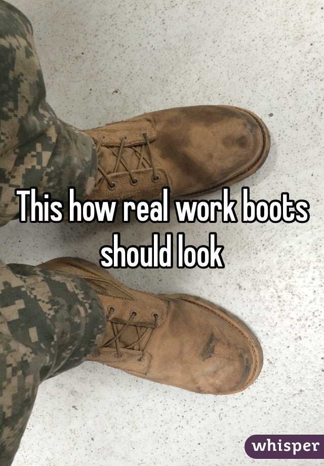 This how real work boots should look