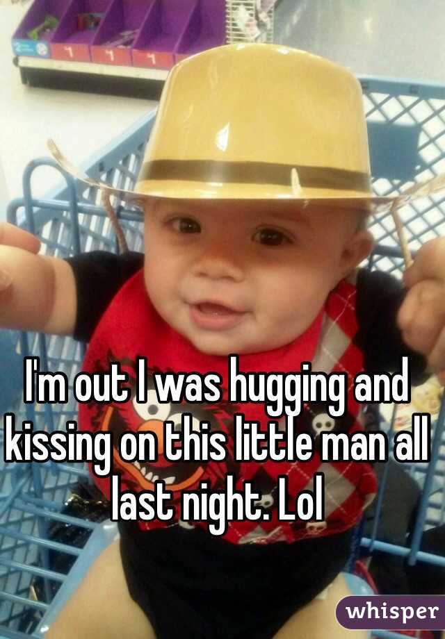 I'm out I was hugging and kissing on this little man all last night. Lol