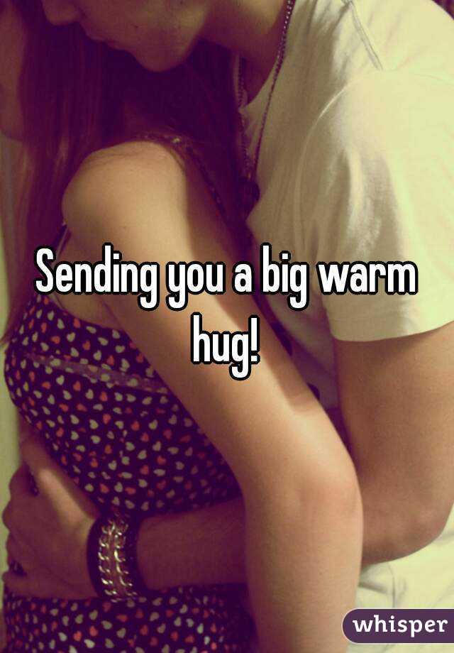 Sending you a big warm hug! 