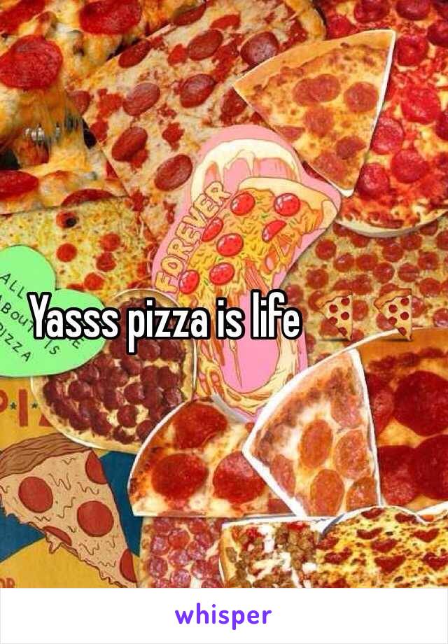 Yasss pizza is life🍕🍕