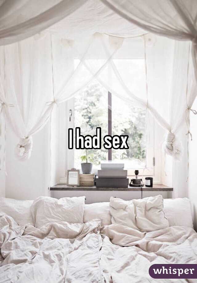 I had sex 