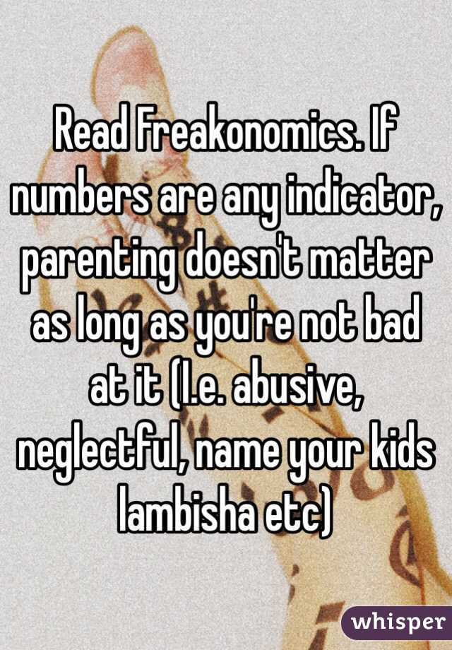 Read Freakonomics. If numbers are any indicator, parenting doesn't matter as long as you're not bad at it (I.e. abusive, neglectful, name your kids lambisha etc) 