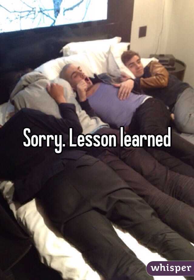 Sorry. Lesson learned