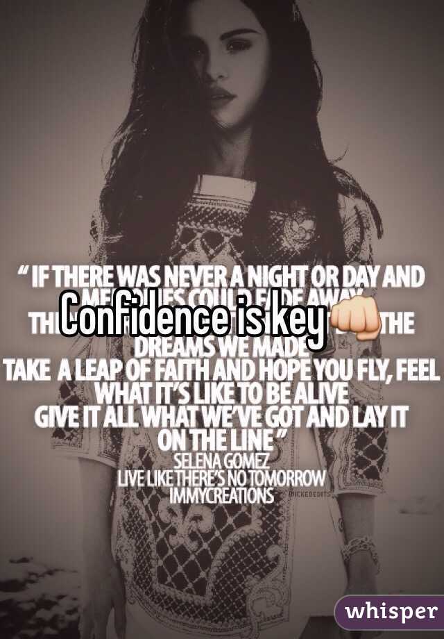 Confidence is key👊