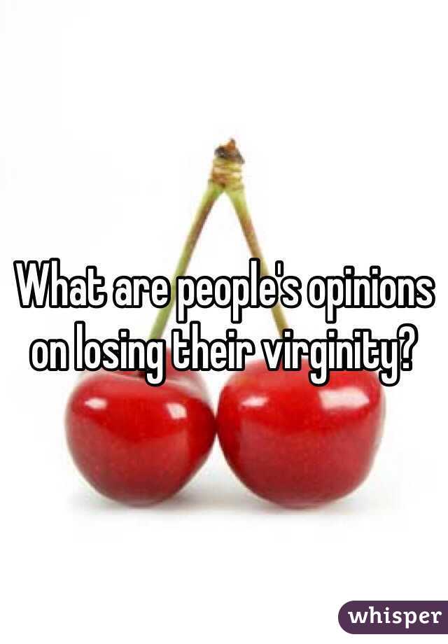 What are people's opinions on losing their virginity? 