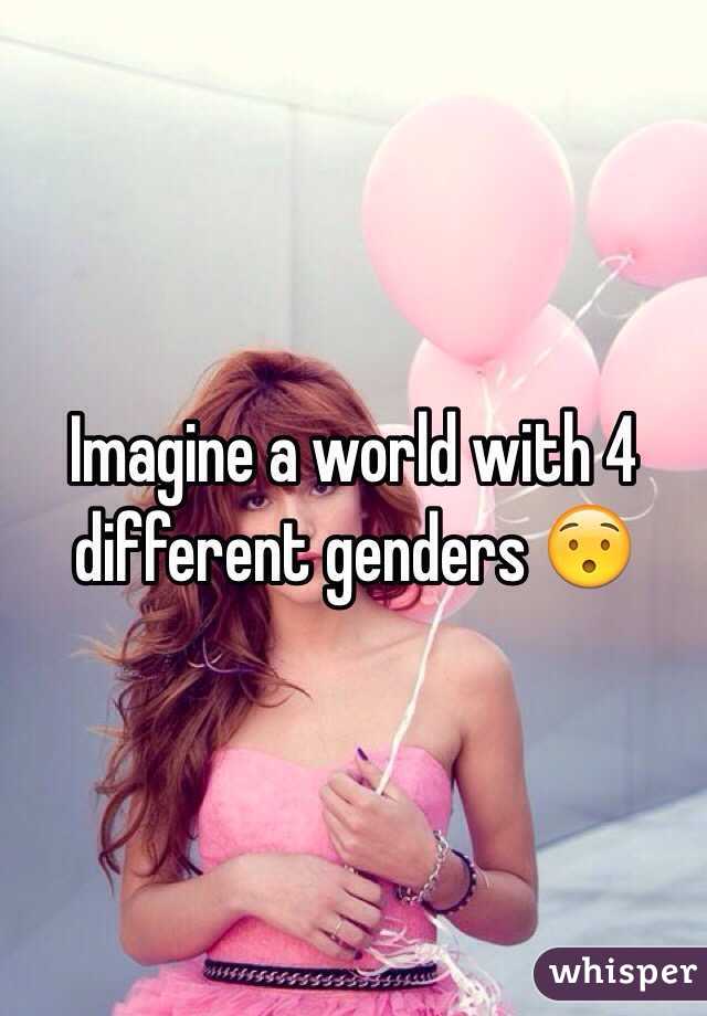 Imagine a world with 4 different genders 😯
