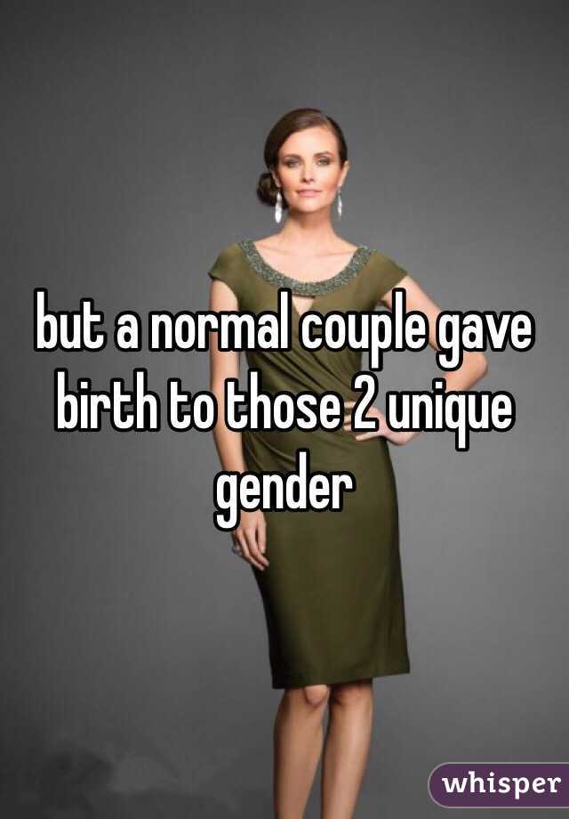 but a normal couple gave birth to those 2 unique gender 