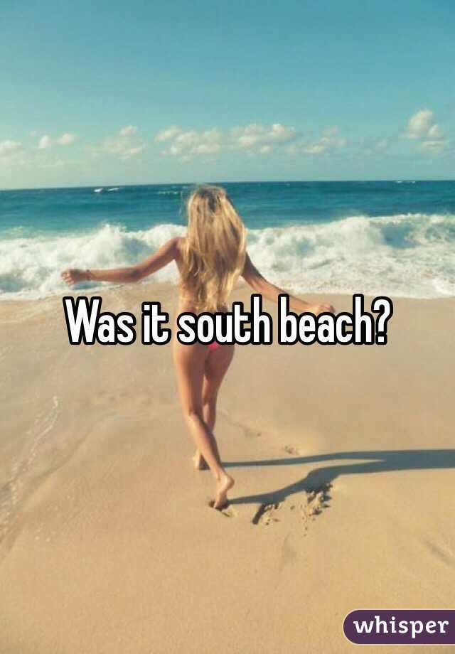 Was it south beach?