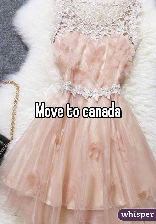 Move to canada