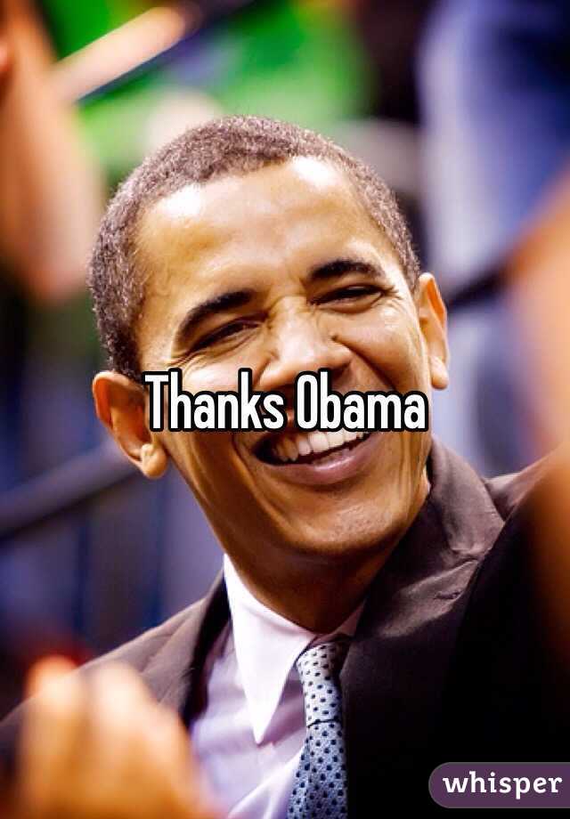 Thanks Obama 