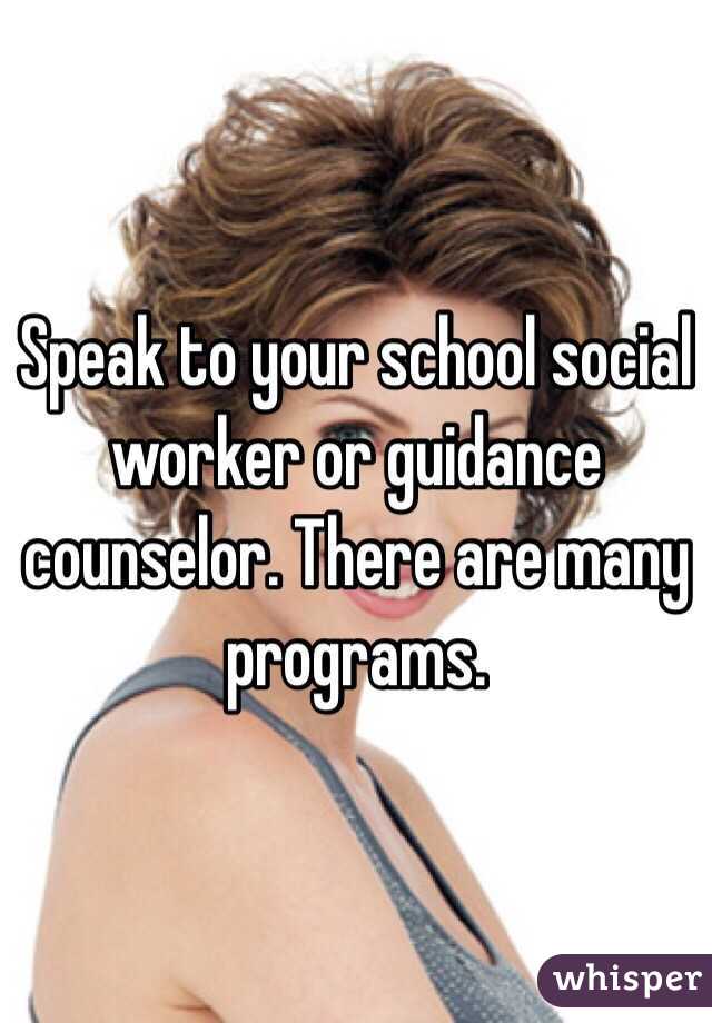 Speak to your school social worker or guidance counselor. There are many programs. 