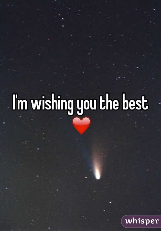 I'm wishing you the best ❤️