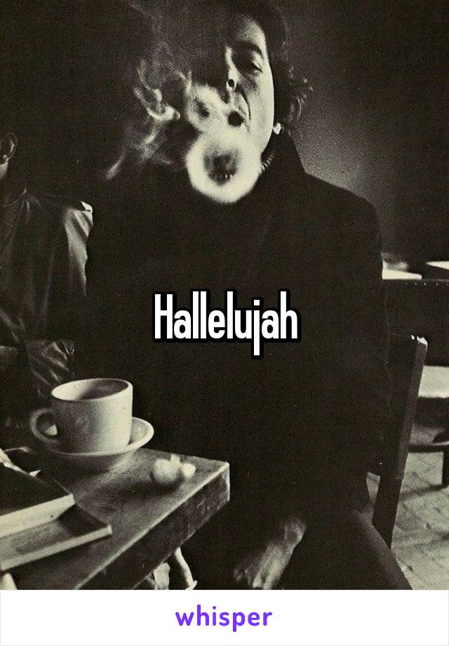 Hallelujah