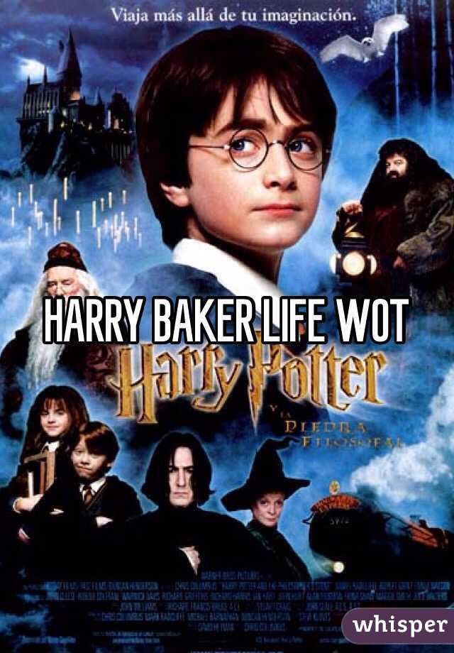 HARRY BAKER LIFE WOT